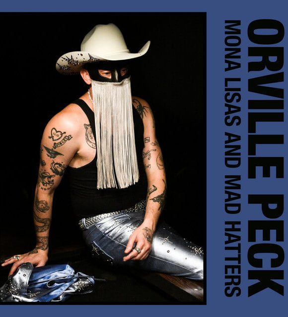 Mona Lisas And Mad Hatters - Orville Peck